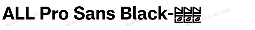 ALL Pro Sans Black字体转换
